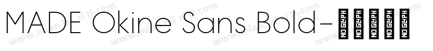 MADE Okine Sans Bold字体转换